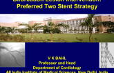 Bifurcation Lesion Intervention: Preferred Two Stent Strategy