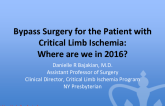 Bypass Surgery for the Patient with Critical Limb Ischemia:Where are we in 2016?