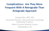 Complications: Are They More Frequent With a Retrograde than Antegrade Approach?