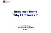 Bringing it Home Why FFR Works?