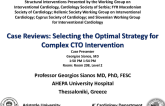 Case Reviews: Selecting the Optimal Strategy for Complex CTO Intervention