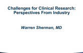 Obstacles for Clinical Research: Perspectives From Industry