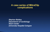 A Case Series of MitraClip Complications