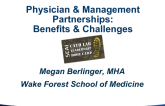 Physician and Management Partnerships: Benefits and Challenges