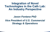 Integration of Novel Technologies in the Cath Lab: An Industry Perspective