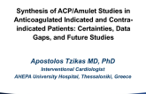 Synthesis of ACP/Amulet Studies in Anticoagulated Indicated and Contra-indicated Patients: Certainties, Data Gaps, and Future Studies