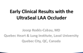 Early Clinical Results With the Cardia LAA Occluder (and Future Studies)