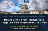 Making Sense: From Risk Scores to Triage Left Main Patients to PCI vs CABG