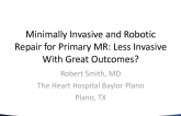 Minimally Invasive and Robotic Repair for Primary MR: Less Invasive With Great Outcomes?