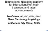 Bifurcation/Left Main Stents IV: Nile