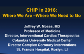 Introductory Lecture: Defining CHIP/Complex PCI in 2016 - Where We Are and Where We Need to Go