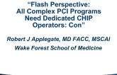 Flash Perspective - All Complex PCI Programs Need Dedicated CHIP Operators: Con!