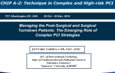 Managing the Post-Surgical and Surgical Turndown Patients: The Emerging Role of Complex PCI Strategies