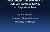 Great Debate 2: Implications from NORSTENT: BMS will Continue to Play an Important Role!
