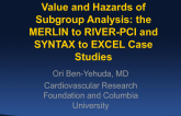 Value and Hazards of Subgroup Analysis: the SYNTAX to EXCEL Case Study