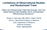 When Are Randomized Trials Not Enough, and Can Observational Data Reliably Inform Comparative Effectiveness Decisions?