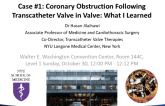 Case #1: Coronary Obstruction Following Transcatheter Valve in Valve: What I Learned