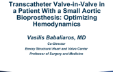 Case #2: Transcatheter Valve-in-Valve in a Patient With a Small Aortic Bioprosthesis: Optimizing Hemodynamics