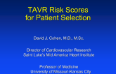 Flash Debate: Counterpoint – The Emergence of TAVR Risk Scores Are a Better Solution to Patient Selection!