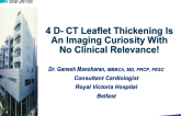 Flash Debate: Point – 4D-CT Leaflet Thickening Is an Imaging Curiosity With No Clinical Relevance!