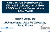 Complications 4. Conduction Disturbances: Clinical Implications of New LBBB and New Pacemakers After TAVR