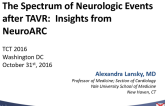Complications 3. The Spectrum of Neurologic Events After TAVR: Insights From NeuroARC