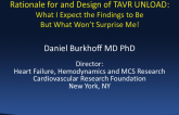 Rationale for and Design of TAVR UNLOAD: What I Expect the Findings to Be – But What Won't Surprise Me!
