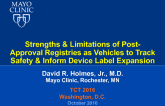 Strengths and Limitations of Post-Approval Registries as Vehicles to Track Safety and Inform Device Label Expansion