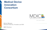 MDIC and Industry Perspectives: Potential Effects of NEST on Research, Innovation and Patient Outcomes