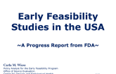 Early Feasibility Studies in USA: Progress Report From the FDA