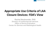 Appropriate Use Criteria of LAA Closure Devices: FDA's View