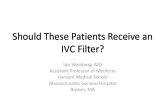 Does This Patient Need an IVC Filter? Rapid Fire Cases