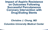 TCT 8: Impact of Aspirin Resistance on Outcomes After Coronary Events