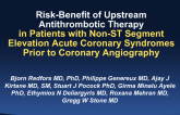 TCT 55: Risk–Benefit Analysis of Upstream Antithrombotic Therapy in Patients With Non–ST-Segment Elevation Acute Coronary Syndromes Prior to Coronary Angiography