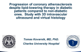 TCT 96: Progression of Coronary Atherosclerosis Despite Lipid-Lowering Therapy in Diabetic Patients Compared to Non-Diabetic Ones. Study With 3D Intravascular Ultrasound and Virtual Histology