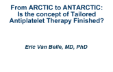 From ARCTIC to ANTARCTICA: Is the Concept of Tailored Antiplatelet Therapy Finished