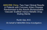 ABSORB China: Two-Year Clinical Outcomes From a Prospective, Randomized Trial of an Everolimus-Eluting Bioresorbable Vascular Scaffold vs an Everolimus-Eluting Metallic Stent in Patients With Coronary Artery Disease
