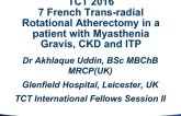 Trans-radial (7 French) Rotational Atherectomy in a Patient With Myasthenia Gravis, Chronic (CKD) and Idiopathic Thrombocytopenia Purpura (ITP)