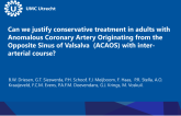 TCT 606: Can we justify conservative treatment in adults with Anomalous Coronary Artery Originating from the Opposite Sinus of Valsalva (ACAOS) with Inter-Arterial Course (IAC)?
