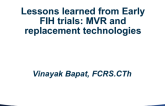 Lessons Learned from Early FIH/EFS Trials: Mitral Valve Replacement and Repair Technologies