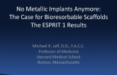 No Metallic Implants Anymore: The Case for Bioresorbable Scaffolds and ESPRIT I: Results