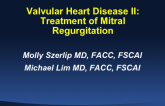 Valvular Heart Disease II: Mitral Regurgitation - Edge-to-Edge Repair for DMR and FMR