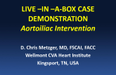 LIVE-IN-A-BOX CASE DEMONSTRATION: Aortoiliac Intervention