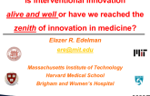 Featured Lecture: Interventional Innovation is Alive and Well – Reflections and Predictions