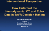 How to Interpret Hemodynamic, CT, and Echo Data for TAVR Clinical Decision-making and Procedural Guidance