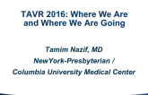 TAVR 2016: Where We Are and Where We Are Going