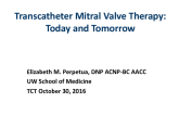 Transcatheter Mitral Valve Repair and Replacement: Today and Tomorrow