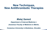 New Techniques, New Antithrombotic Therapies