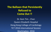 Hong Kong Presents: Case 2 Introduction - PCI of a Calcified Lesion With a Stuck Balloon