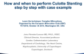 How and When to Perform Culotte Stenting (Step-by-step With Case Examples)